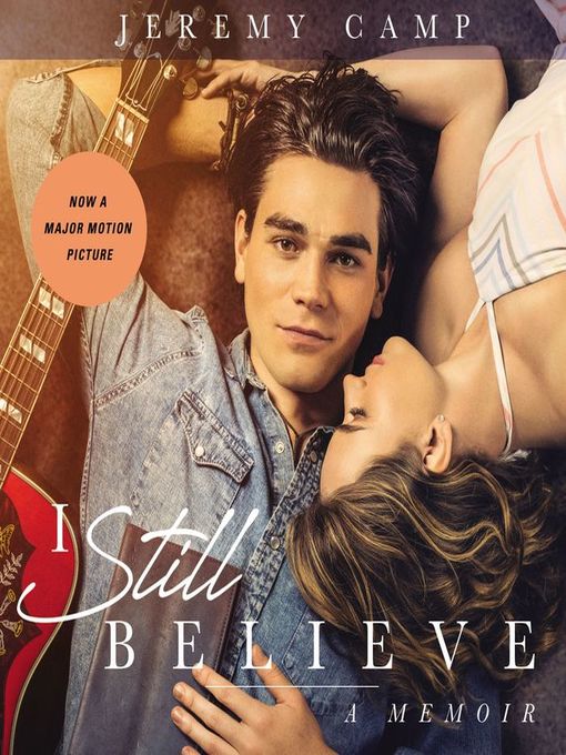 Title details for I Still Believe by Jeremy Camp - Available